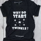 Why do Stars Twinkle! / Round Neck Half Sleeve Regular Fit TShirt Brainy Being Apparels S Black